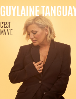 Guylaine Tanguay | C'est ma vie 
