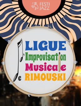 Ligue d'Improvisation Musicale de Rimouski - Festi Jazz Rimouski