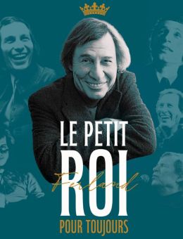 Le petit roi pour toujours