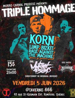 Taverne 666 | Mutant Beans + Dekora | Triple Hommage | Korn | LimpBizkit | Rage against the machine