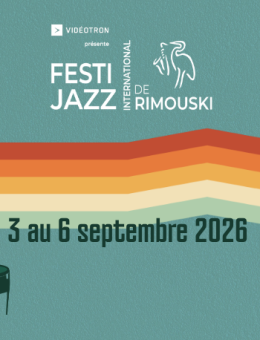 FESTI JAZZ RIMOUSKI 2026