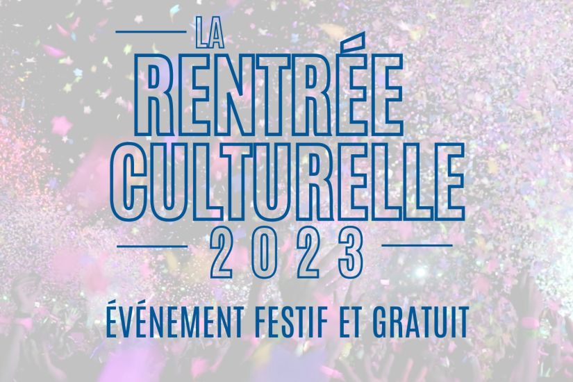 La Rentrée culturelle 2023