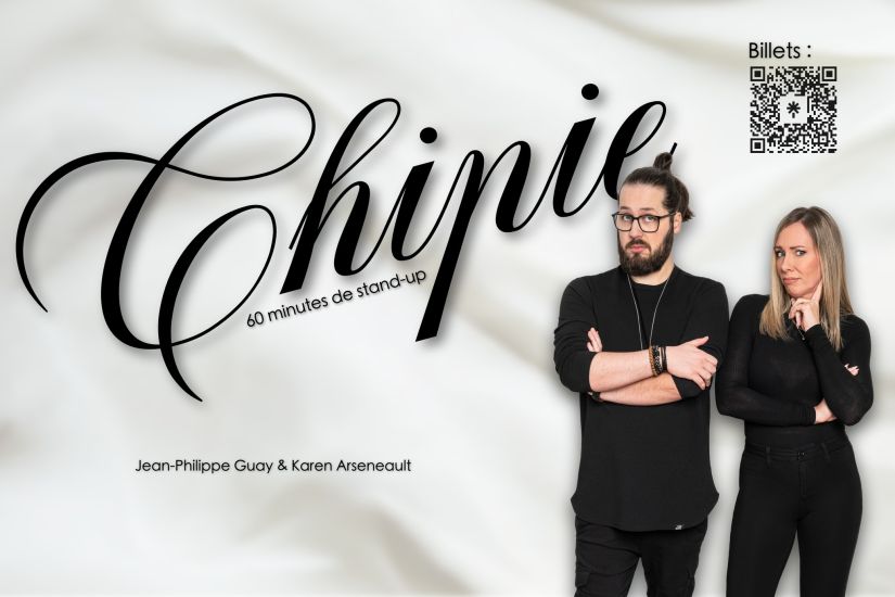 CHIPIE : Jean-Philippe Guay et Karen Arseneault