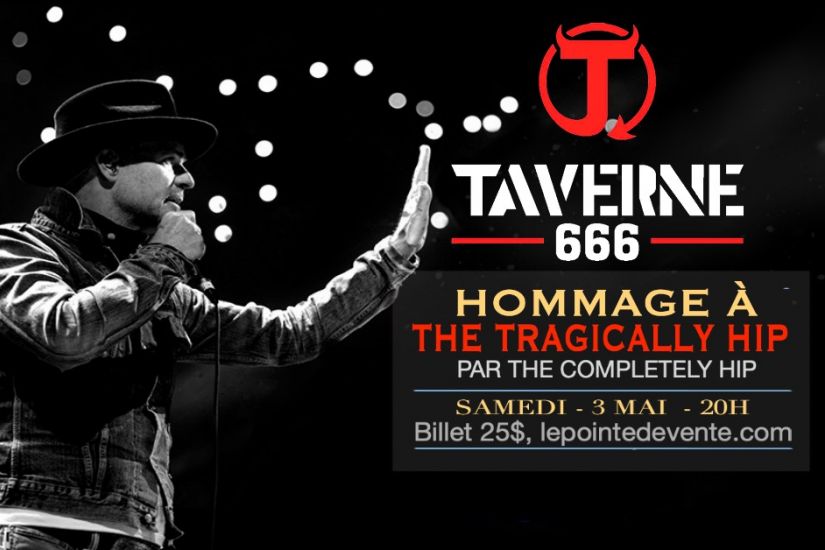 Hommage à TRAGICALLY HIP