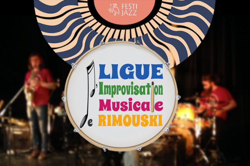 Festi Jazz | Ligue d'Improvisation Musicale de Rimouski
