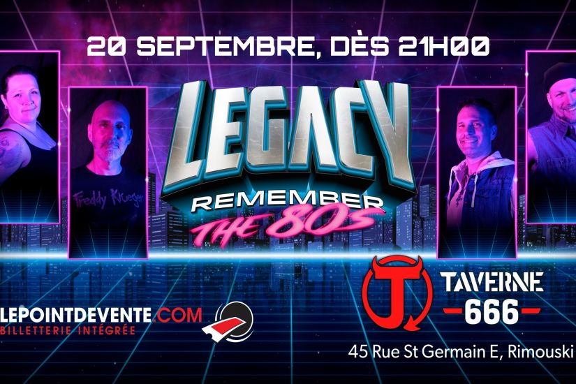 LEGACY - Remember the 80s à la Taverne 666