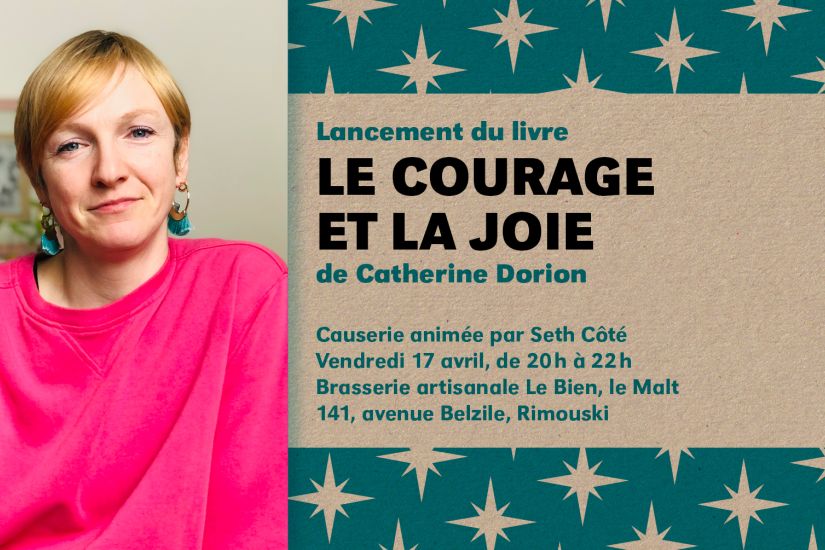 Lancement | Catherine Dorion à Rimouski | Le courage et la joie