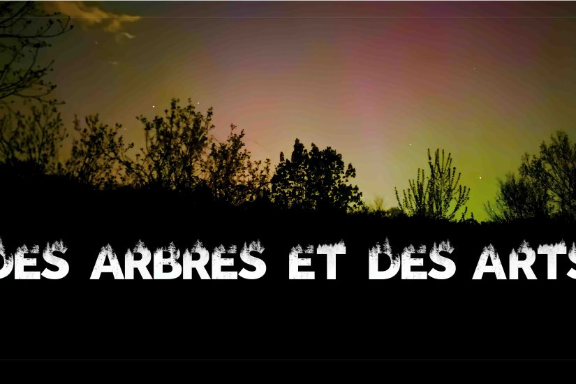 Des arbres et des arts