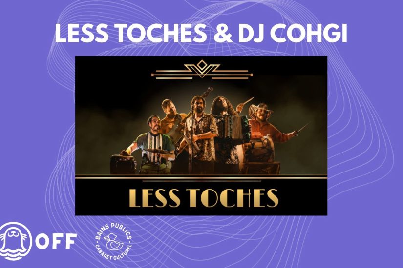 Phoque OFF X Bains Publics | Soirée Latine festive avec Les Toches &amp; DJ Cohgi