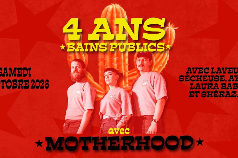 Motherhood + Laveuse Sécheuse + Ayoub + Laura Babin + Shérazad
